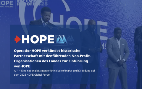 Operation HOPE Global Initiative (OHGI): Die Verbindung von Finanzbildung und Künstlicher Intelligenz für eine inklusive Zukunft